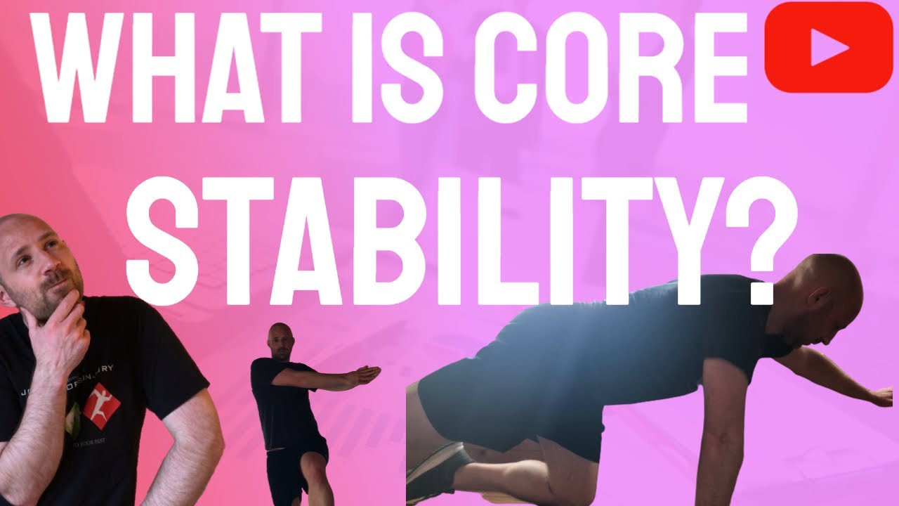 What Is Core Stability. Do you need it?